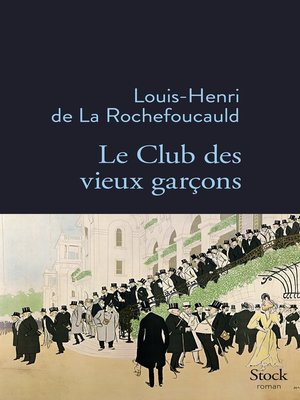 cover image of Le Club des vieux garçons